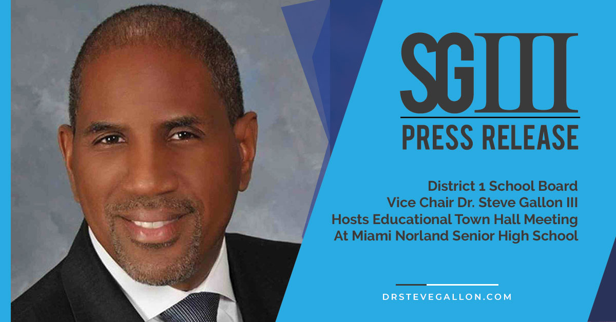 District 1 School Board Vice Chair Dr. Steve Gallon III Hosts Educational Town Hall Meeting At Miami Norland Senior High School