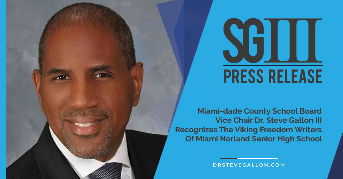 Miami-dade County School Board Vice Chair Dr. Steve Gallon III Recognizes The Viking Freedom Writers Of Miami Norland Senior High School