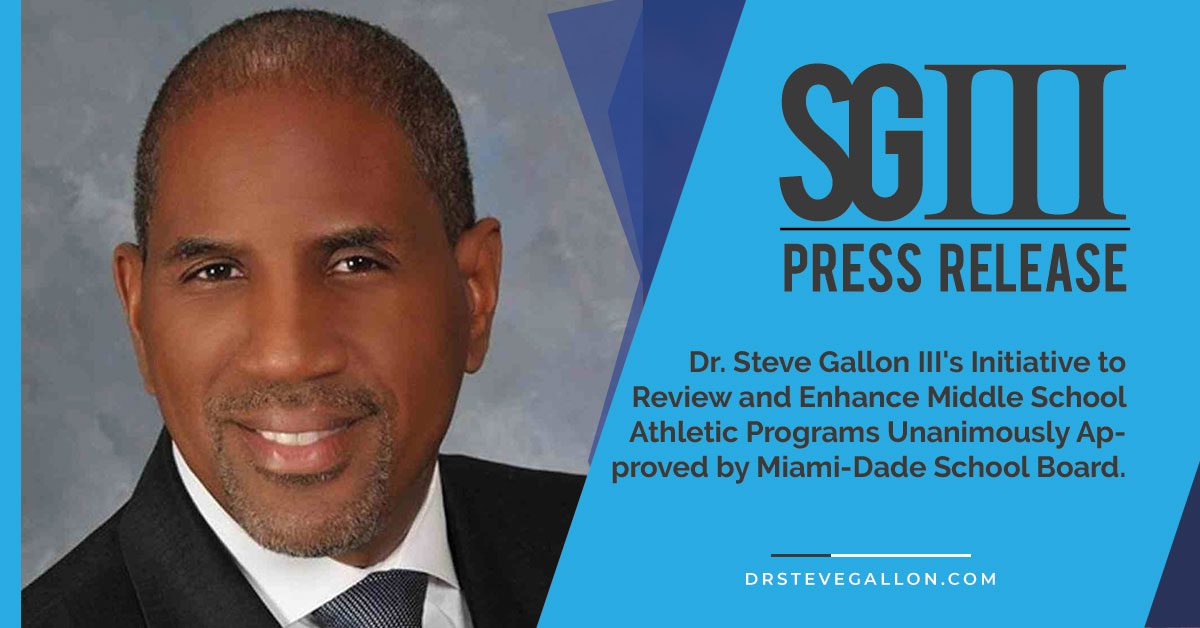 Dr. Steve Gallon III’s Initiative to Review and Enhance Middle School Athletic Programs Unanimously Approved by Miami-Dade School Board