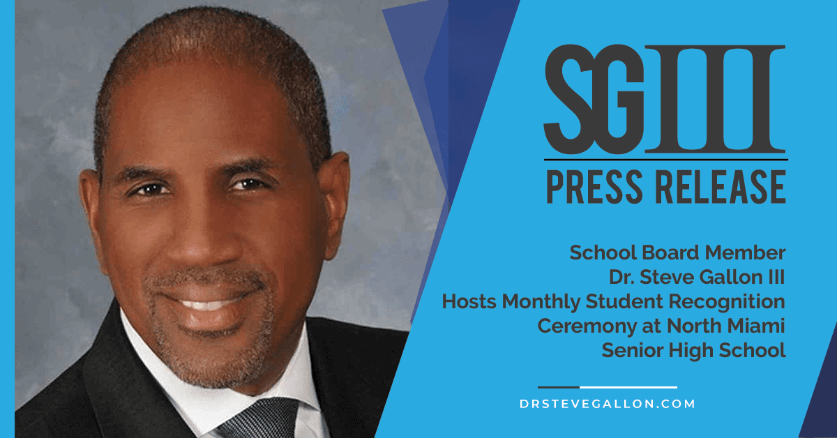School Board Member Dr. Steve Gallon III Hosts Monthly Student Recognition Ceremony at North Miami Senior High School
